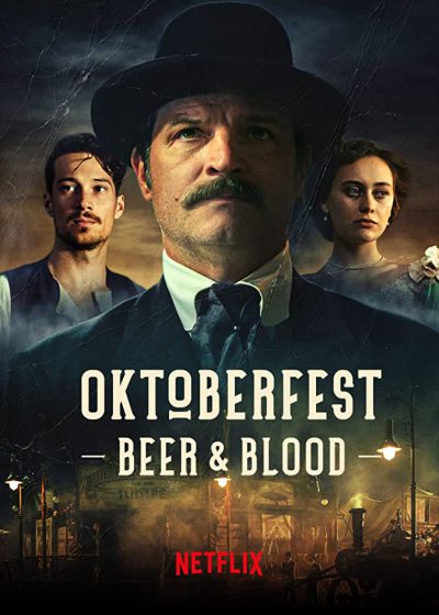 دانلود سریال Oktoberfest: Beer & Blood