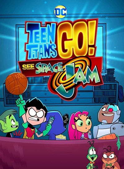 دانلود انیمیشن 2021 Teen Titans Go! See Space Jam