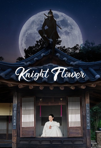 دانلود سریال شکوفه شب Knight Flower