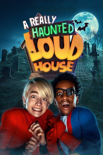 دانلود فیلم 2023 A Really Haunted Loud House