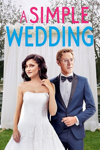 دانلود فیلم یک عروسی ساده A Simple Wedding 2018