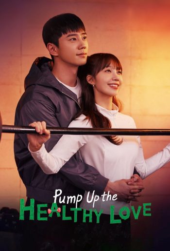 دانلود سریال Pump Up the Healthy Love دانلود سریال Pump Up the Healthy Love